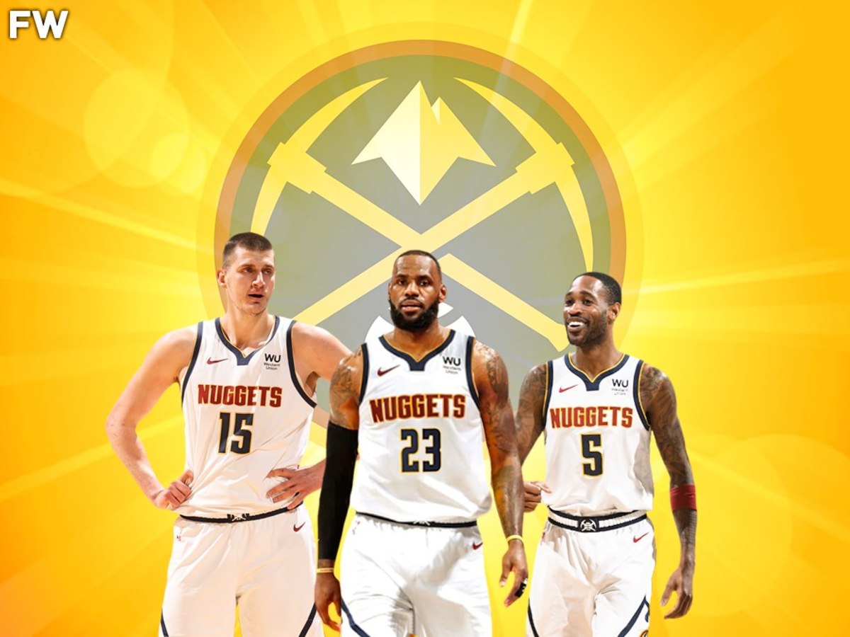 In 2018, The Denver Nuggets Wanted To Sign LeBron James And Team Him Up With Nikola Jokic And Will Barton - Fadeaway World